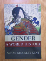 Susan Kingsley Kent - Gender: a world history
