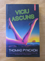 Thomas Pynchon - Viciu ascuns