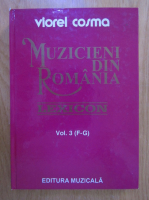 Viorel Cosma - Muzicieni din Romania (volumul 3)