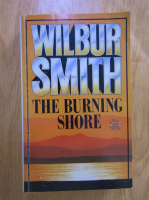 Anticariat: Wilbur Smith - The burning shore