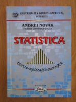 Andrei Novak - Statistica: teorie, aplicatii, exercitii