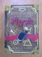 Angie Sage - Septimul Heap. Physik