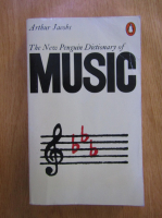Arthur Jacobs - The new Penguin dictionary of music