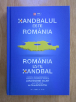 Anticariat: Balint Lorand - Handbalul este Romania, Romania este handbal 