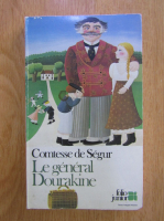 Anticariat: Comtesse De Segur - Le General Dourakine