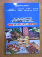 Constantin Savu - Cerinte igienice generale si aplicarea principiilor HACCP. Garantia sigurantei alimentelor