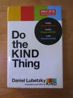 Daniel Lubetzky - Do the kind thing