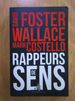 David Foster Wallace - Rappeurs de sens