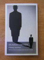 Dearest Father - Frantz Kafka