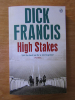 Anticariat: Dick Francis - High Stakes