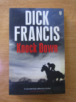 Anticariat: Dick Francis - Knock Down