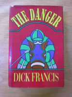 Dick Francis - The danger
