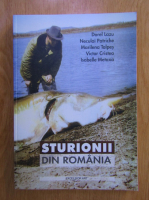 Dorel Lazu - Sturionii din Romania