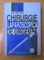 E. Nicolau - Chirurgie laparoscopica de urgenta