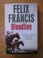Anticariat: Felix Francis - Bloodline