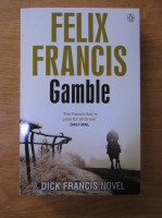 Anticariat: Felix Francis - Gamble