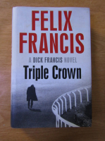 Felix Francis - Triple crown