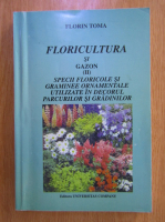 Florin Toma - Floricultura si gazon (volumul 2)