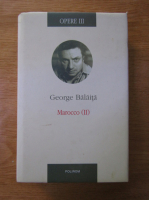 George Balaita - Marocco (volumul 2)