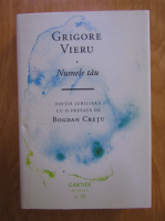 Grigore Vieru - Numele tau