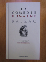 Honore de Balzac - Scenes de la vie de Province. Illusions perdues