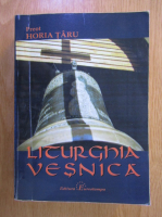 Horia Taru - Liturghia vesnica