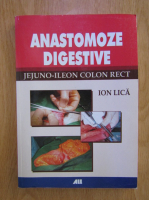 Ion Lica Vulpesti - Anastomoze digestive jejuno-ileon colon rect