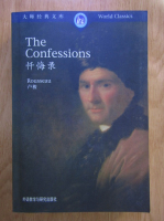 Jean Jacques Rousseau - The confessions (editie bilingva)