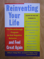 Jeffrey E. Young, Janet S. Klosko - Reinventing Your Life