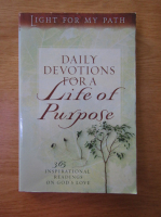 John Hudson Tiner - Daily devotions for a life of purpose
