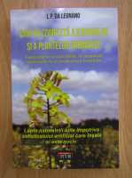 L.P. Da Legnano - Cartea completa a ierburilor si a plantelor aromatice