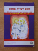 Liliana Chivulescu - Cine sunt eu? Evaluarea psihopedagogica a copiilor de 6-12 ani