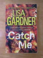 Lisa Gardner - Catch me