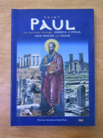 Lisa I. Hadjifoti - Saint Paul: his journeys through Greece, Cyprus, Asia Minor and Rome