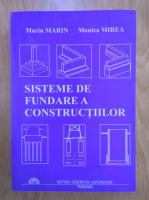 M. Marin, M. Mirea - Sisteme de fundare a constructiilor