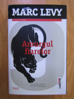 Marc Levy - Amurgul fiarelor