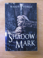 Mason Thomas - The shadow mark