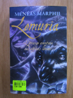 Anticariat: Meneas Marphil - Lemuria. L'etrange aventure des enfants lemurs