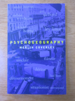Anticariat: Merlin Coverley - Psychogeography
