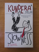 Milan Kundera - Slowness