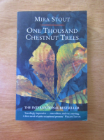 Anticariat: Mira Stout - One thousand chestnut trees