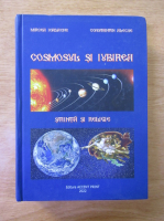 Mircea Iordache - Cosmosul si iubirea. Stiinta si religie