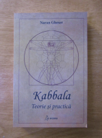 Naran Gheser - Kabbala. Teorie si practica