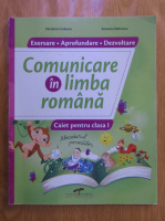 Anticariat: Nicoleta Ciobanu, Simona Dobrescu - Comunicarea in limba romana. Caiet pentru clasa I
