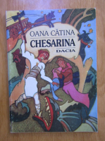 Oana Catina - Chesarina
