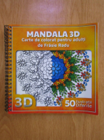 Radu Frasie - Mandala 3D (carte de colorat pentru adulti)