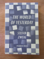 Stefan Zweig -  The world of yesterday