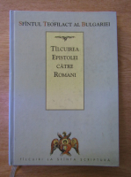 Teofilact al Bulgariei - Talcuirea epistolei catre romani
