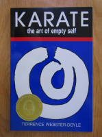Terrence Webster Doyle - Karate: the art of empty self