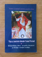 Viata si martiriul sfantului Cosma Protosul